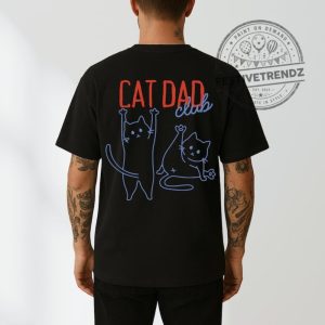 Cat Dad Club Shirt Cat Dad Shirt Back Design Tee festivetrendz.com 1