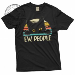 Funny Ew people T shirt shirtstudiobg.com 1