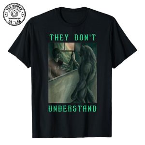Werewolf Ripping Meme Wolf Werewolf They Don't Understand T-Shirt 1 Thiet ke chua co ten 4