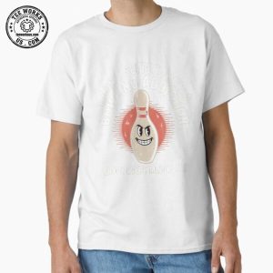 Funny Bowling Quotes Merch 1 Thiet ke chua co ten 8