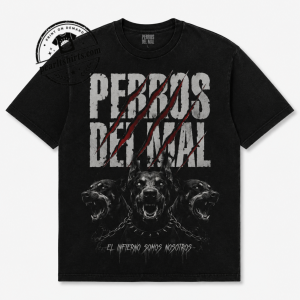 Perros Del Mal Shirt | Retro Graphic Tee, Spanish Phrase Unisex T-Shirt 1 Thiet ke chua co ten 68