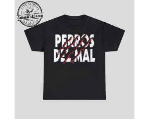 Perros Del Mal Shirt