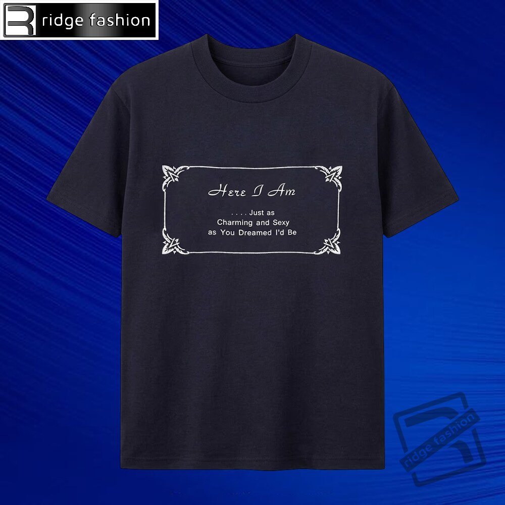 Harry Styles Here I Am Charming and Sexy Shirt 3 Premium Harry Styles Here I Am Charming and Sexy Shirt - Modern Lifestyle Essentials