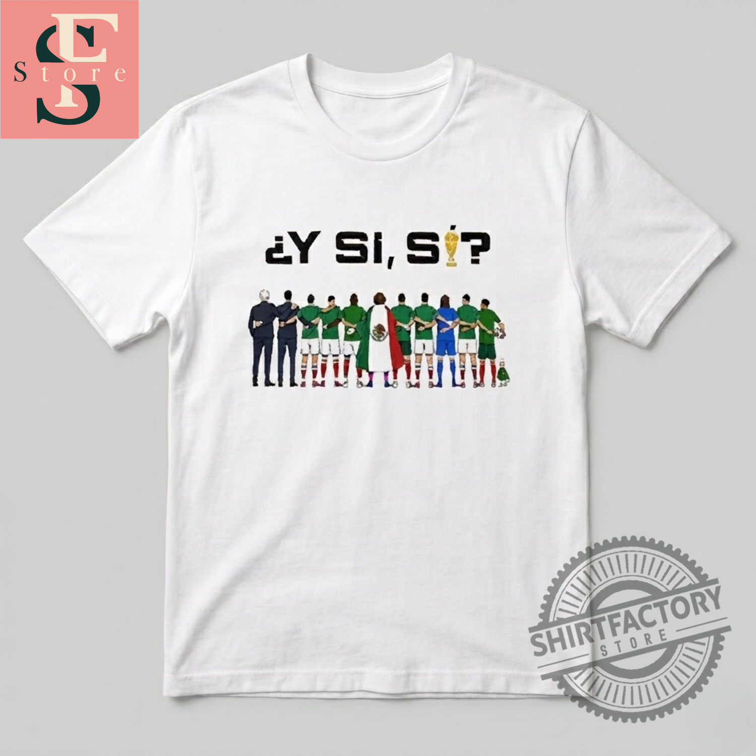 2026 Mexico National Team Y Si Si Soccer Players Shirt