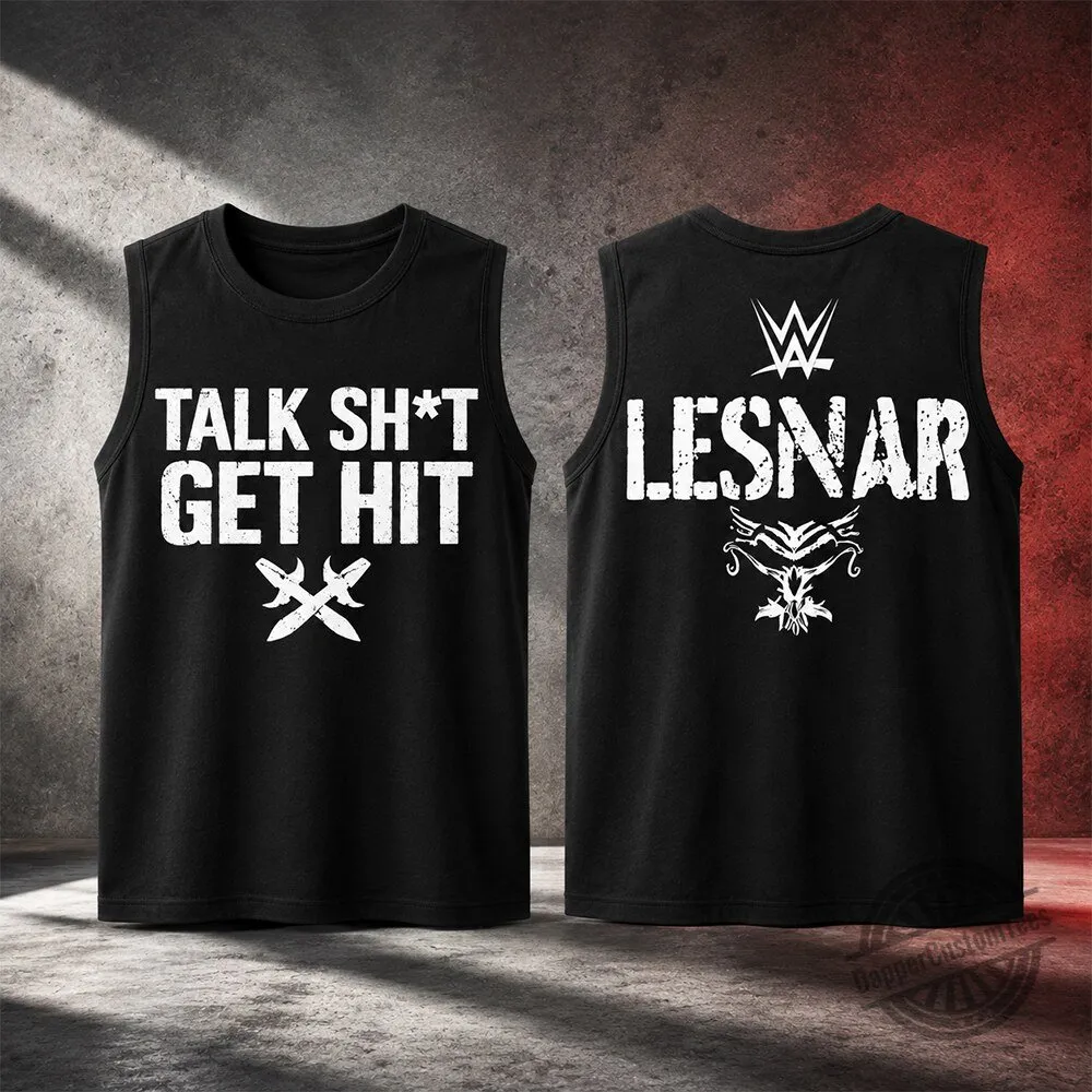 Brock Lesnar Talk Shit Get Hit Tank Top Shirt 2026