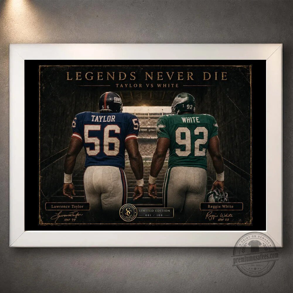 Lawrence Taylor and Reggie White Legends Never Die Football Wall Art Print 14 Lawrence Taylor and Reggie White Legends Never Die Football Wall Art Print
