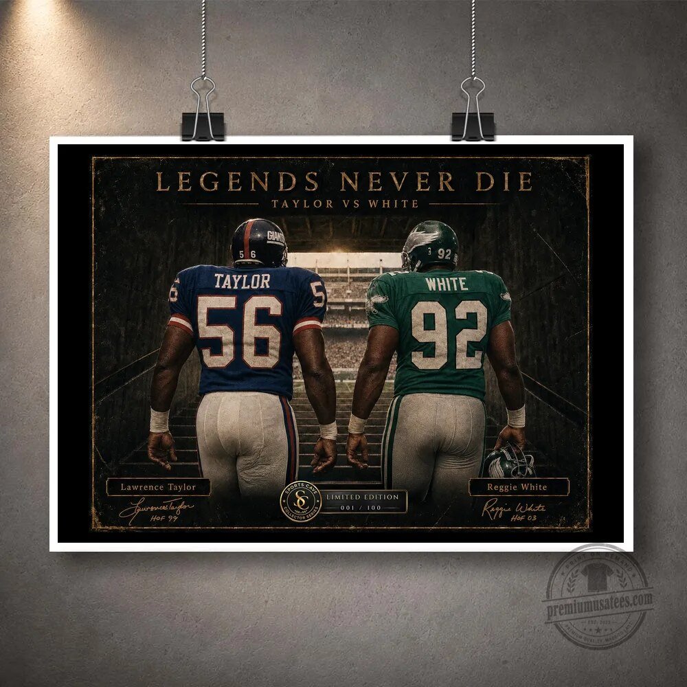 Lawrence Taylor and Reggie White Legends Never Die Football Wall Art Print 15 Lawrence Taylor and Reggie White Legends Never Die Football Wall Art Print