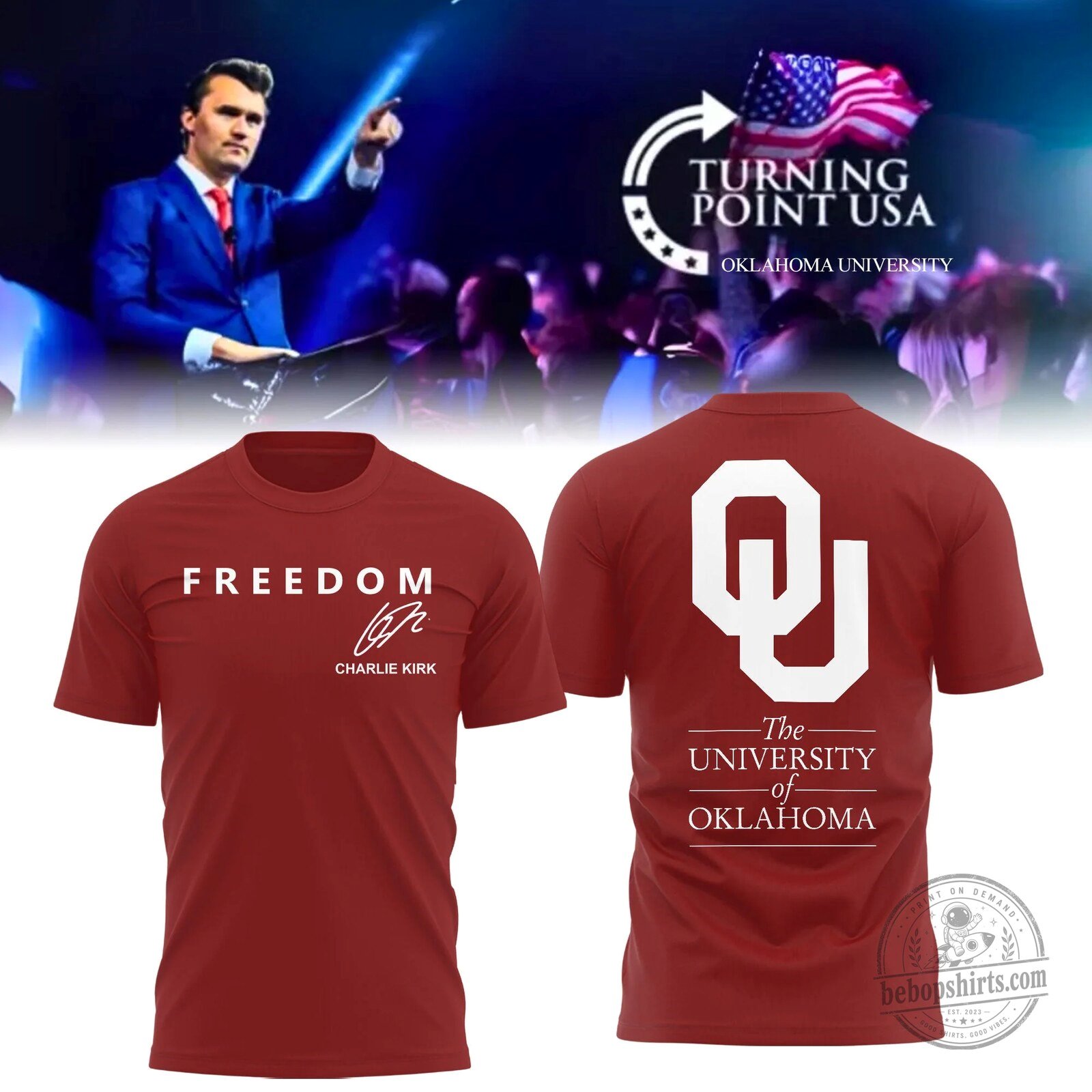 Charlie Kirk Freedom The University of Oklahoma Turning Point USA T-Shirt
