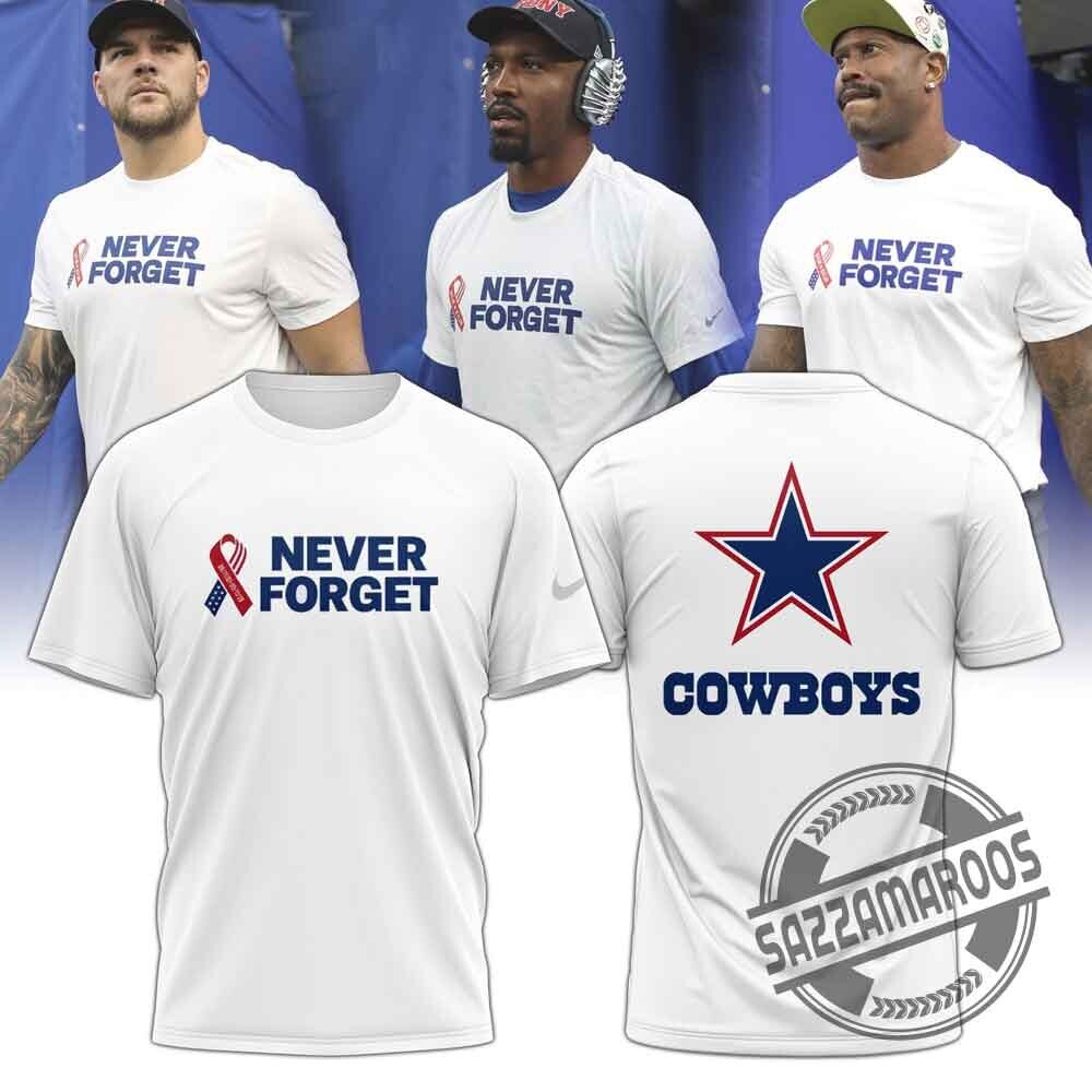Dallas Cowboys Never Forget Patriotic T-Shirt 5 Dallas Cowboys Never Forget Patriotic T-Shirt