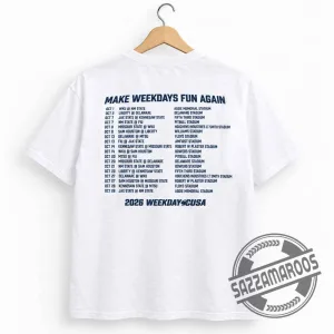 Make Weekdays Fun Again CUSA Football Schedule 2026 T-Shirt