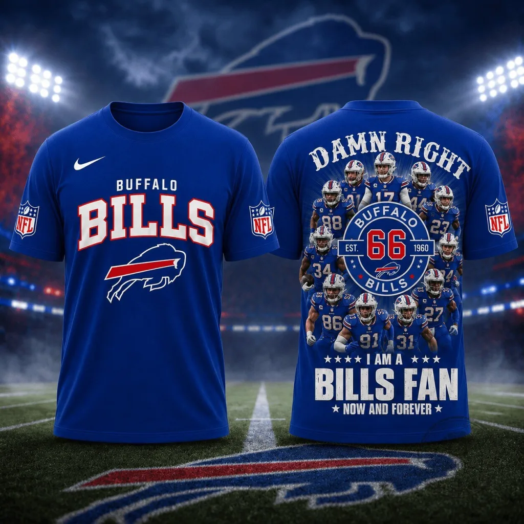 Buffalo Bills Shirt, NFL Football Team Fan Apparel, "Damn Right I Am A Bills Fan" T-Shirt