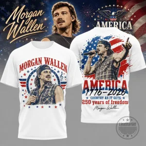 Morgan Wallen Shirt America 1776-2026 Country As It Gets 250 Years of Freedom T-Shirt