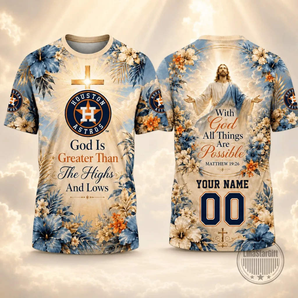 Houston Astros Baseball God Is Greater Than The Highs And Lows T-Shirt Houston Astros Baseball God Is Greater Than The Highs And Lows T-Shirt