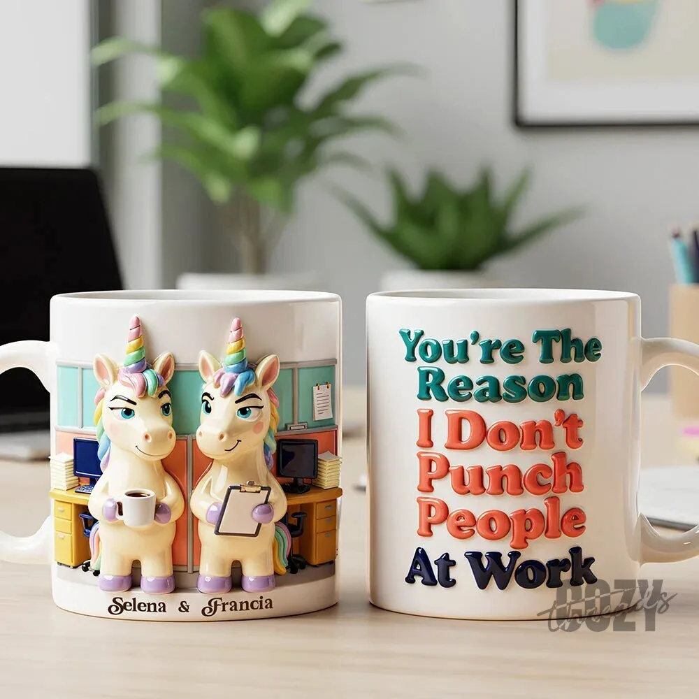 Unicorn Coworker Coffee Mug You're The Reason I Don't Punch People At Work