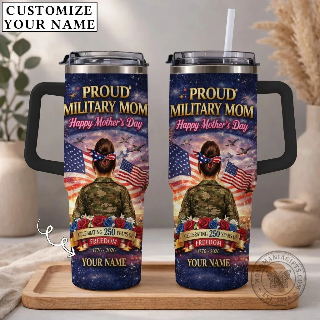 Proud Military Mom Happy Mother's Day Personalized Tumbler 7 Proud Military Mom Happy Mother