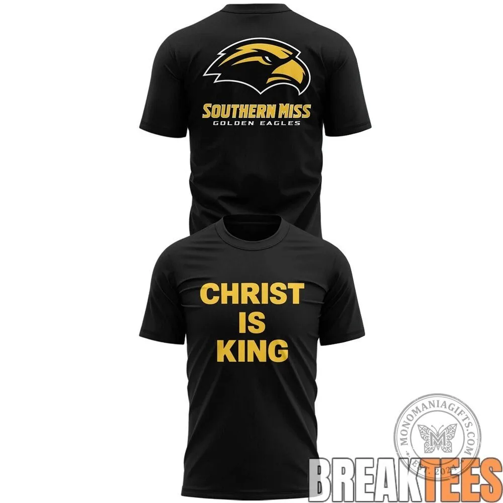 Southern Miss Golden Eagles Christ Is King Faith Tradition Victory T-Shirt 6 Southern Miss Golden Eagles Christ Is King Faith Tradition Victory T-Shirt