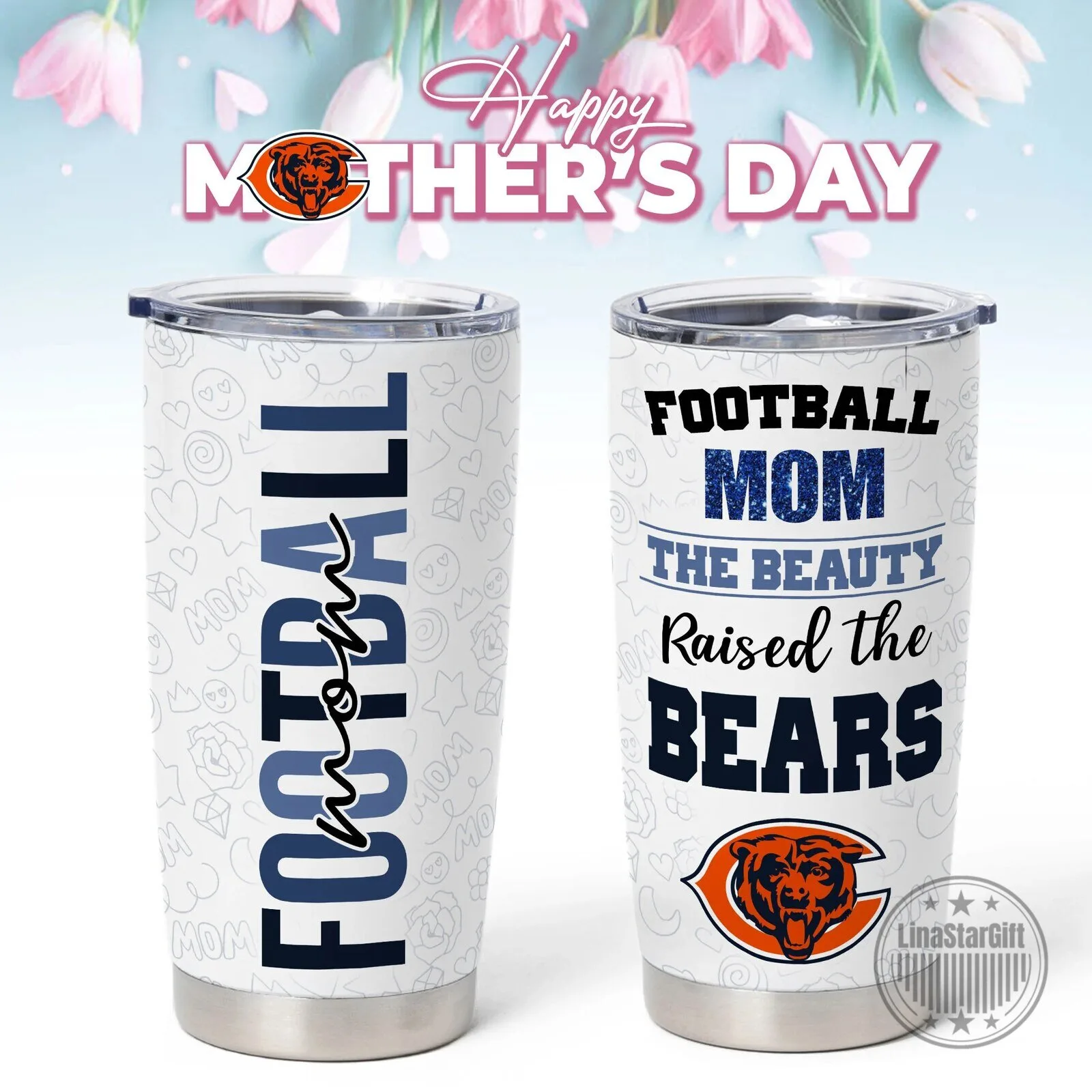 Chicago Bears Football Mom The Beauty Raised The Bears Mother's Day Tumbler