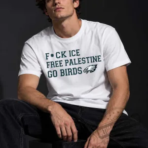 Fuck ICE Free Palestine Go Birds Shirt