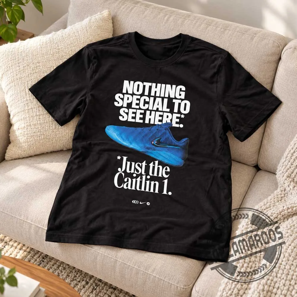 Nike Caitlin Clark Nothing Special To See Here Caitlin 1 T-shirt 5 Nike Caitlin Clark Nothing Special To See Here Caitlin 1 T-shirt