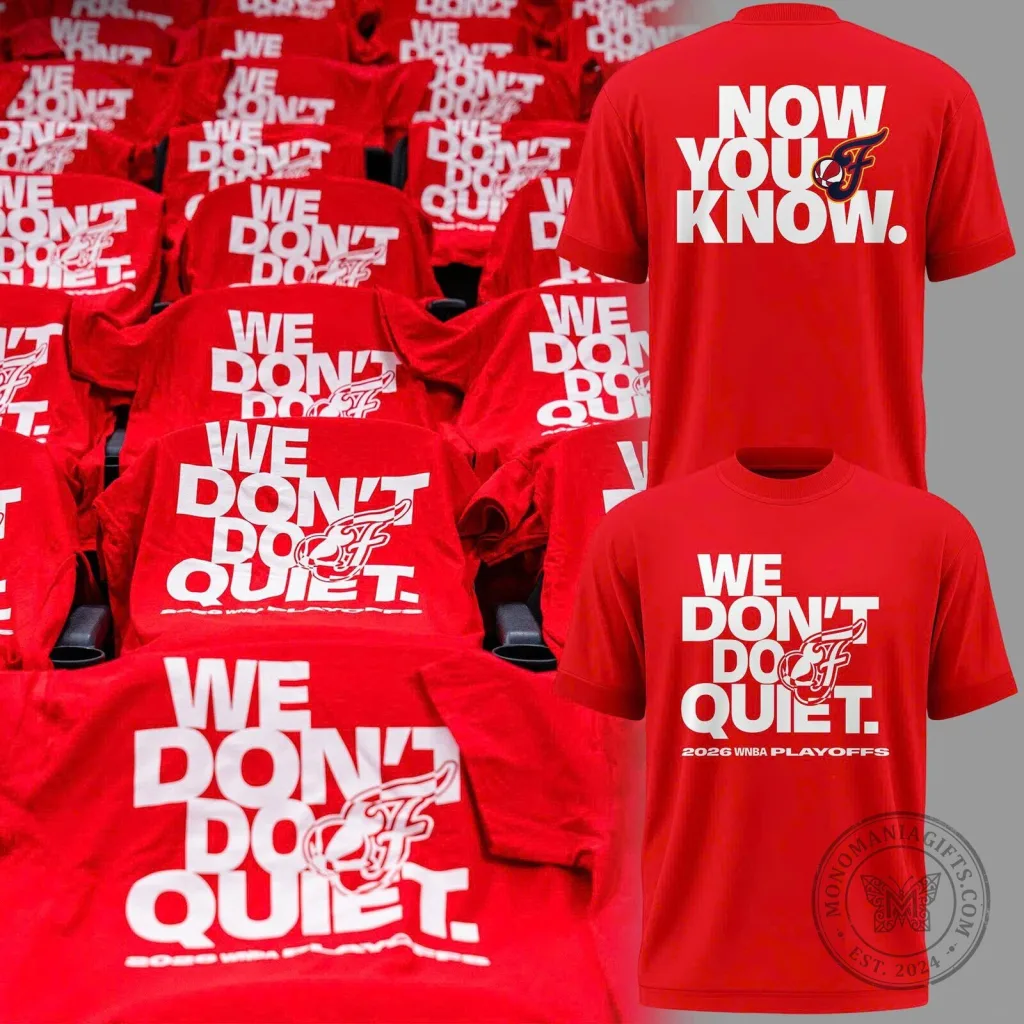 Indiana Fever We Don't Do Quiet 2026 WNBA Playoffs T-Shirt Indiana Fever We Don't Do Quiet 2026 WNBA Playoffs T-Shirt