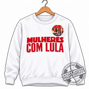 Olívia Santana Mulheres Com Lula T-Shirt - Brazil President Campaign Support Tee 4 Olívia Santana Mulheres Com Lula T-Shirt - Brazil President Campaign Support Tee