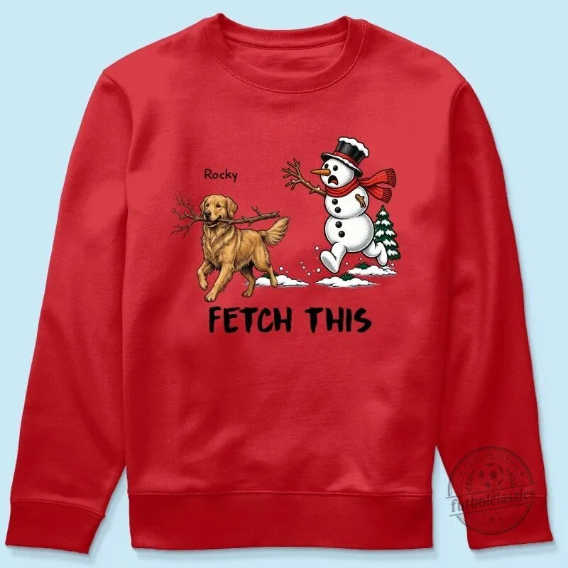 Golden Retriever Dog Stealing Snowman Arm Funny Christmas Fetch This Sweatshirt 45 Golden Retriever Dog Stealing Snowman Arm Funny Christmas Fetch This Sweatshirt
