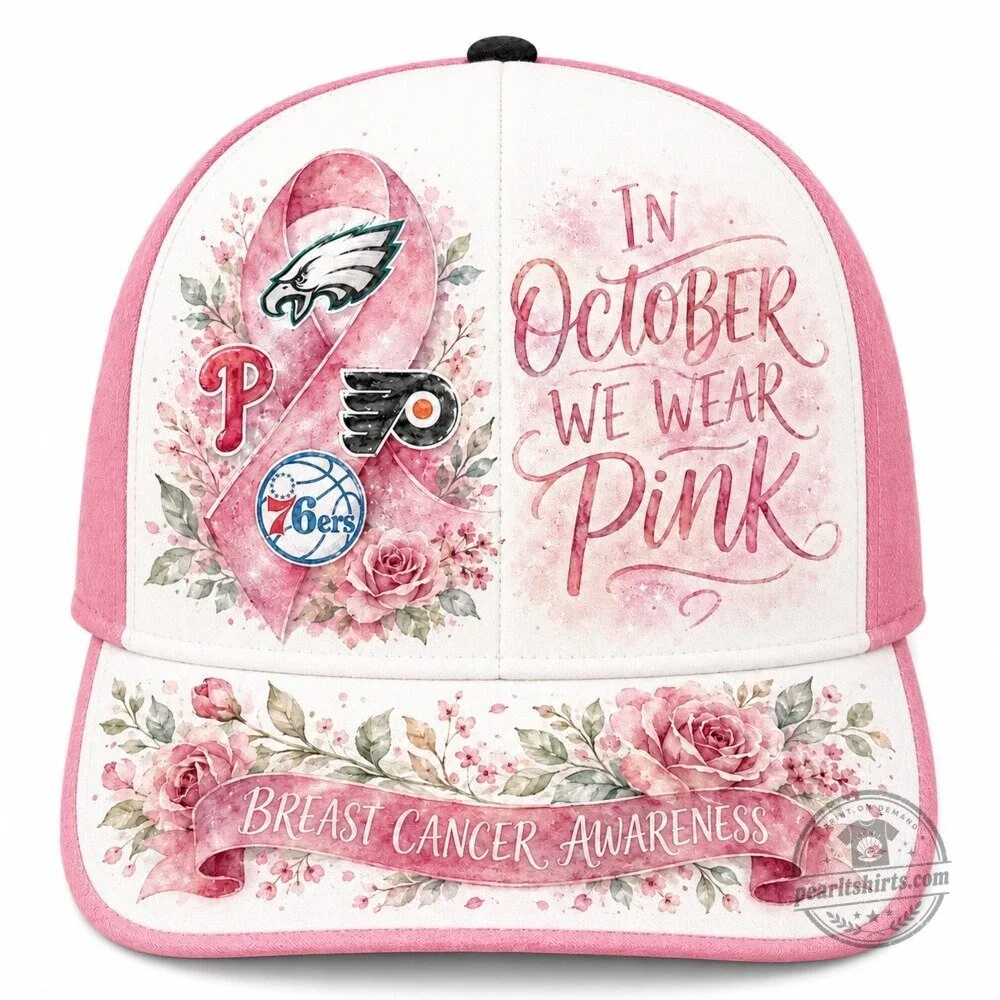 Philadelphia Sports Teams In October We Wear Pink Breast Cancer Awareness Cap Hat 9 Philadelphia Sports Teams In October We Wear Pink Breast Cancer Awareness Cap Hat