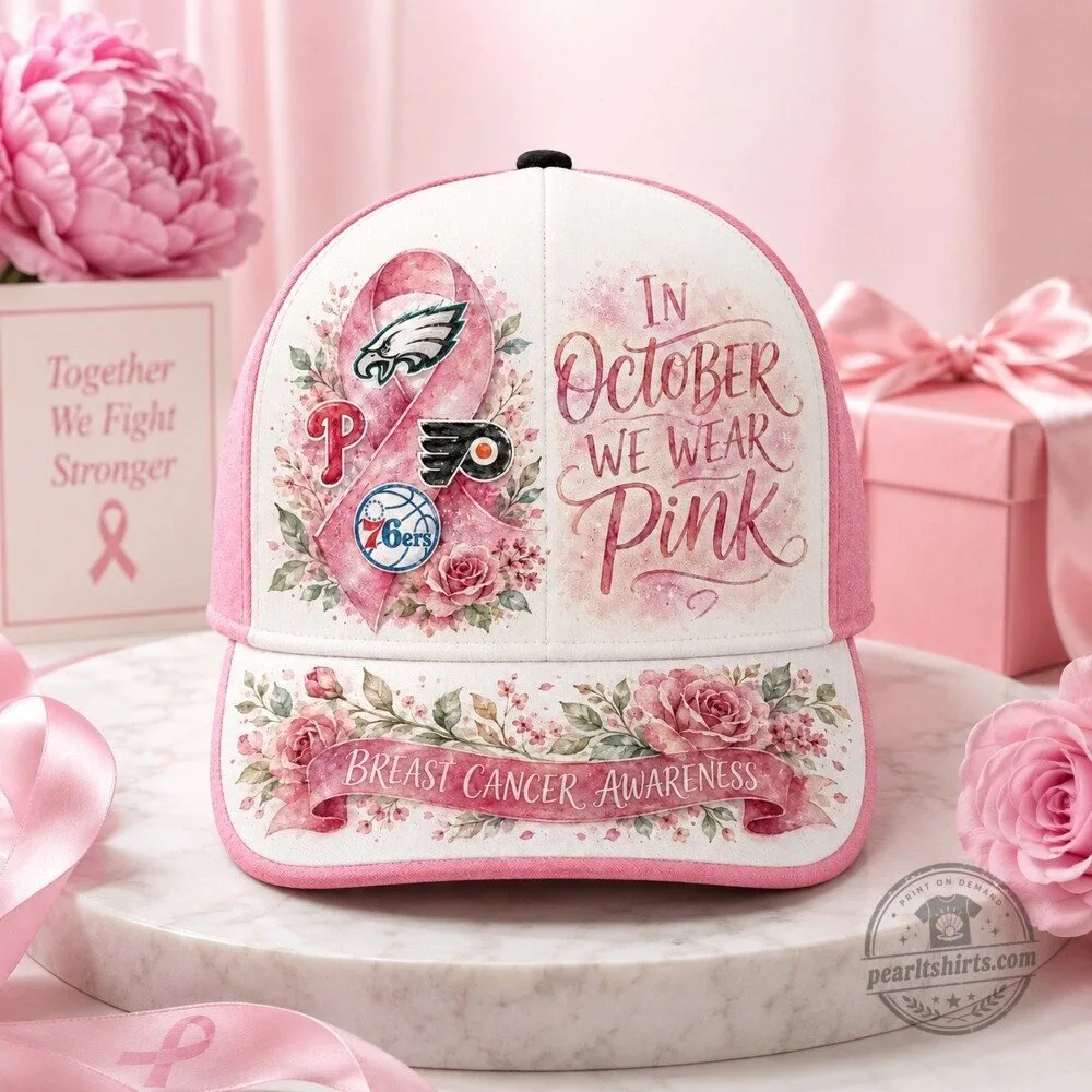 Philadelphia Sports Teams In October We Wear Pink Breast Cancer Awareness Cap Hat 13 Philadelphia Sports Teams In October We Wear Pink Breast Cancer Awareness Cap Hat