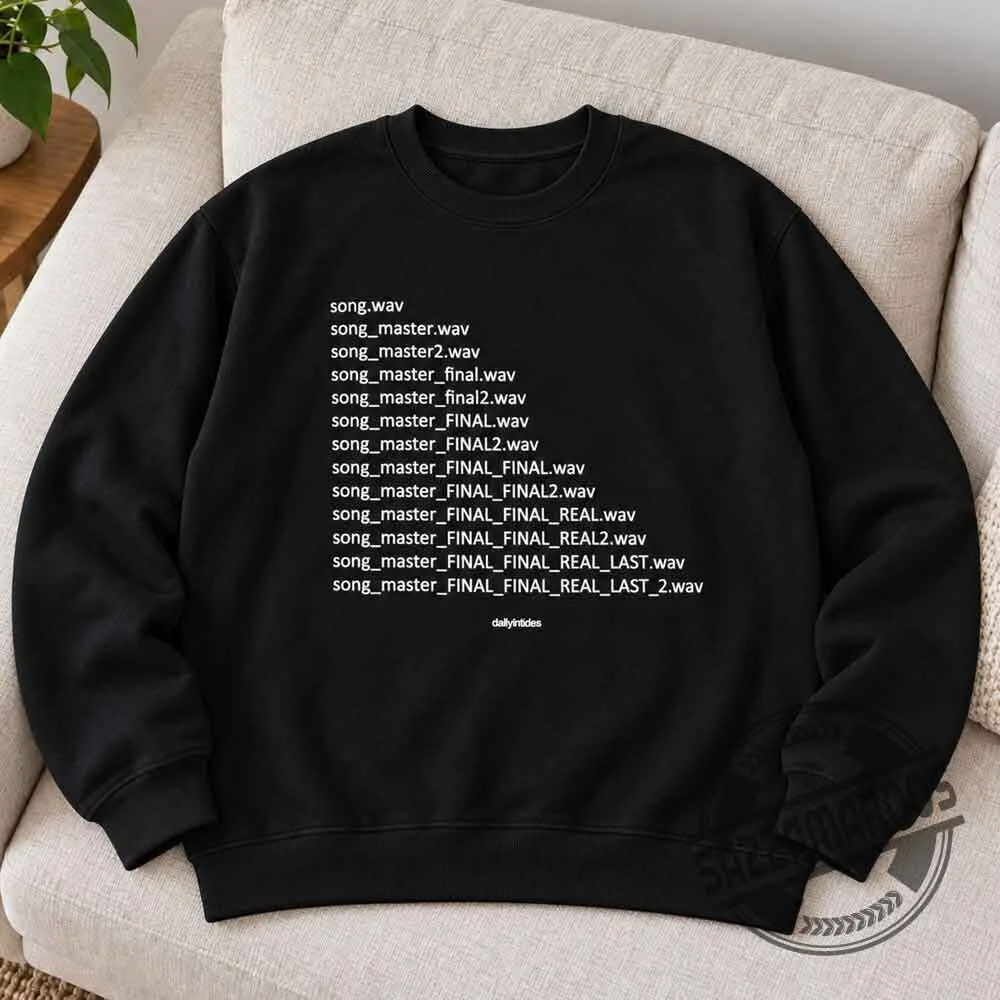 Song Master Final Real Last File Naming Evolution T-shirt 5 Song Master Final Real Last File Naming Evolution T-shirt
