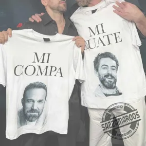 Ben Affleck & Luis Gerardo Méndez Mi Compa Mi Cuate Matching Best Friend T-shirt