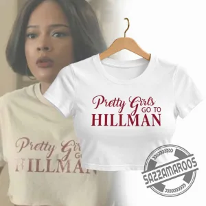Pretty Girls Go to Hillman Crop Top Shirt 3 Pretty Girls Go to Hillman Crop Top Shirt