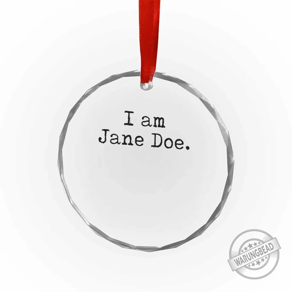I Am Jane Doe Vintage Crystal Glass Ornament Womens Survivor Support 6 I Am Jane Doe Vintage Crystal Glass Ornament Womens Survivor Support