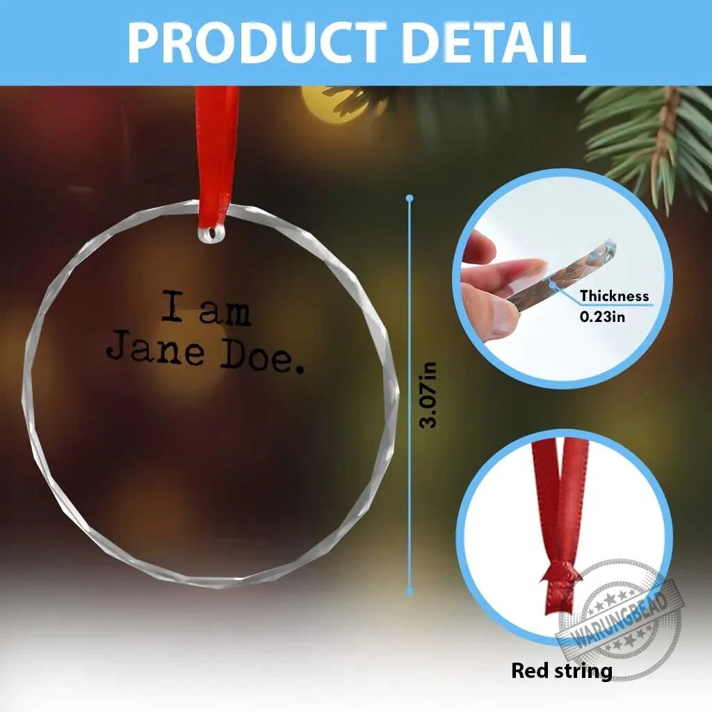 I Am Jane Doe Vintage Crystal Glass Ornament Womens Survivor Support 9 I Am Jane Doe Vintage Crystal Glass Ornament Womens Survivor Support