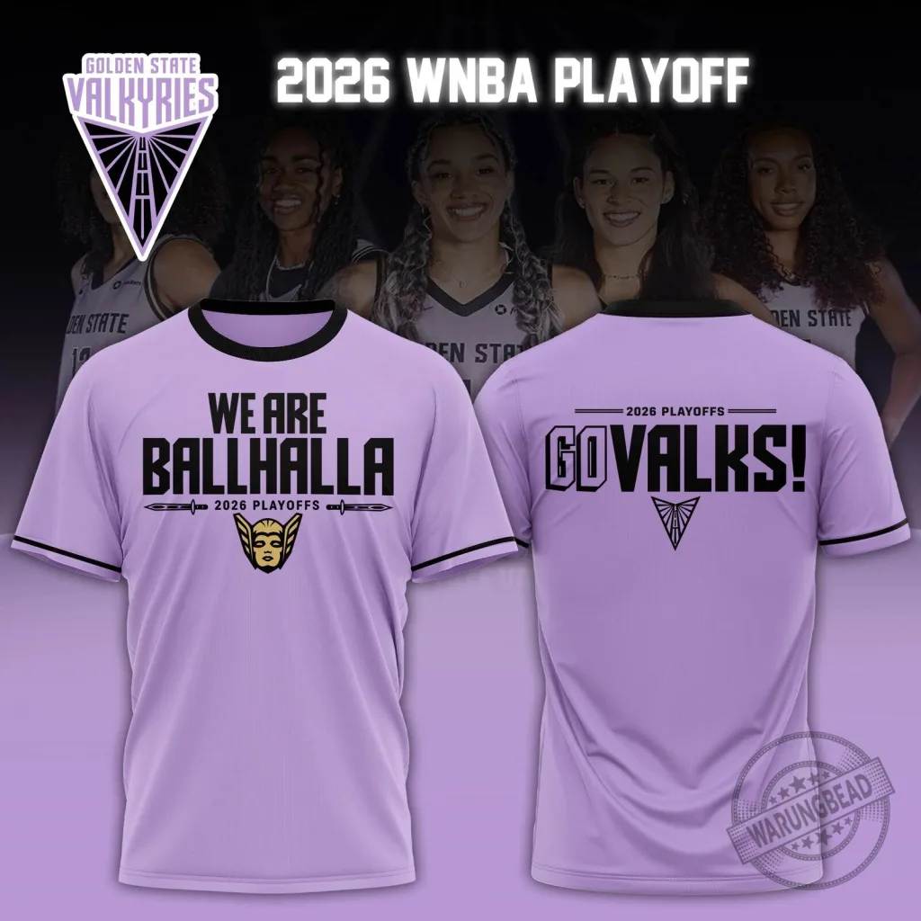 Golden State Valkyries 2026 WNBA Playoff We Are Ballhalla Fan T-Shirt Golden State Valkyries 2026 WNBA Playoff "We Are Ballhalla" Fan T-Shirt