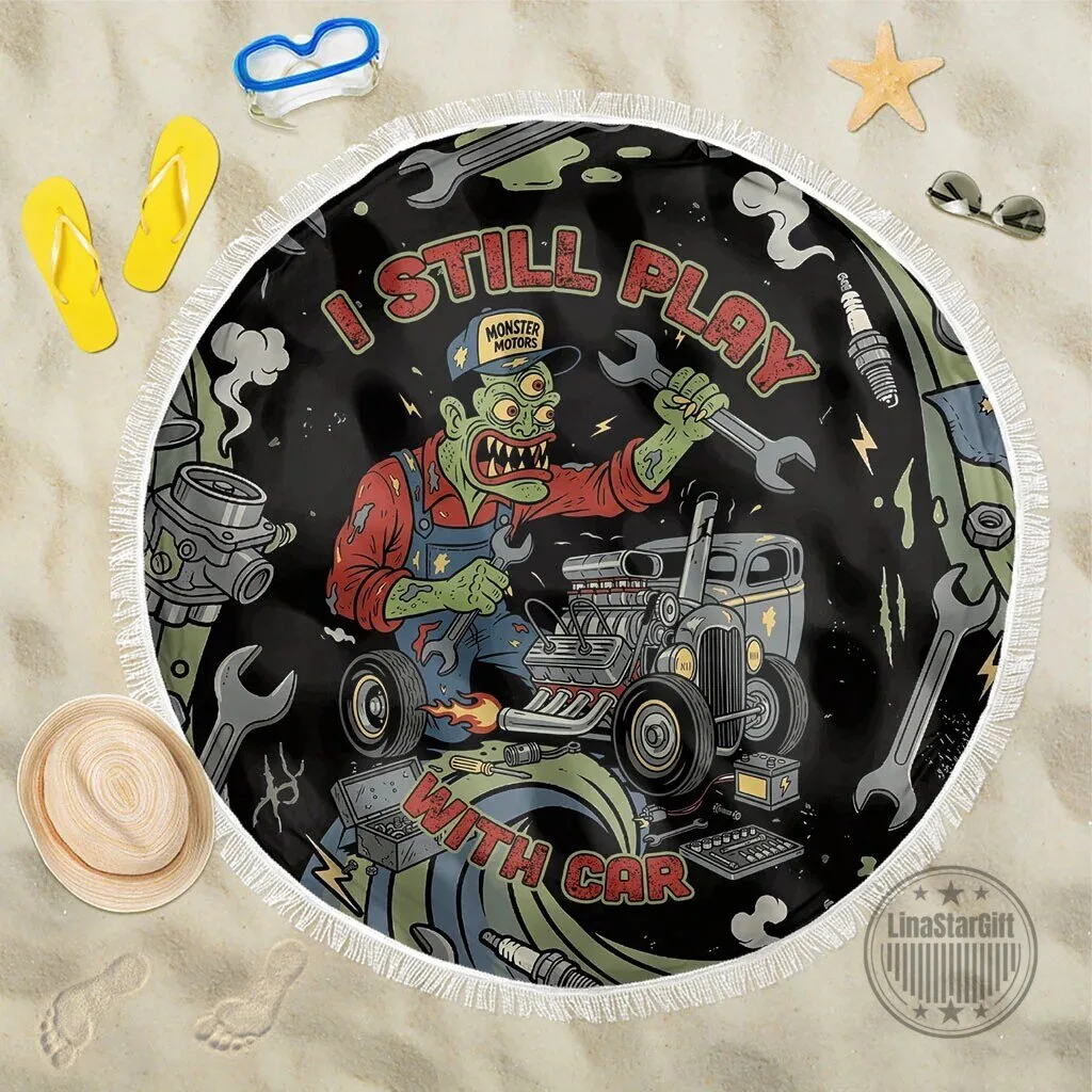 Zombie Mechanic Hot Rod Monster Motors I Still Play With Cars Round Beach Blanket