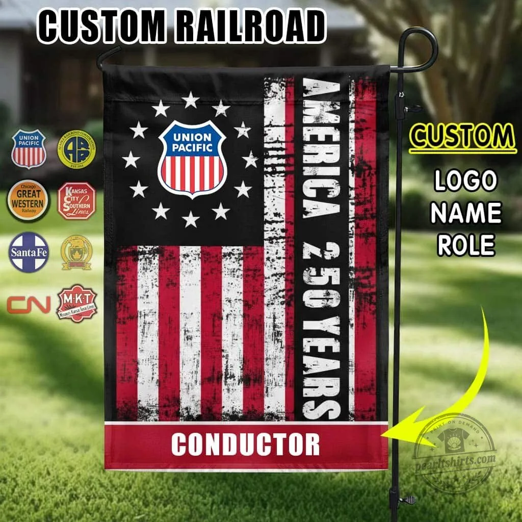 Union Pacific Railroad America 250 Years Conductor Garden Flag