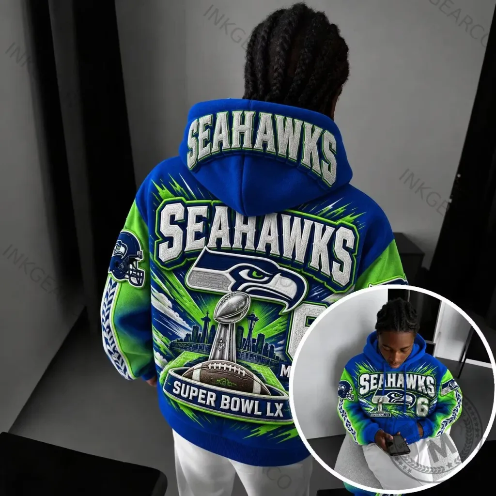 Seattle Seahawks Super Bowl LX Commemorative Hoodie Seattle Seahawks Super Bowl LX Commemorative Hoodie