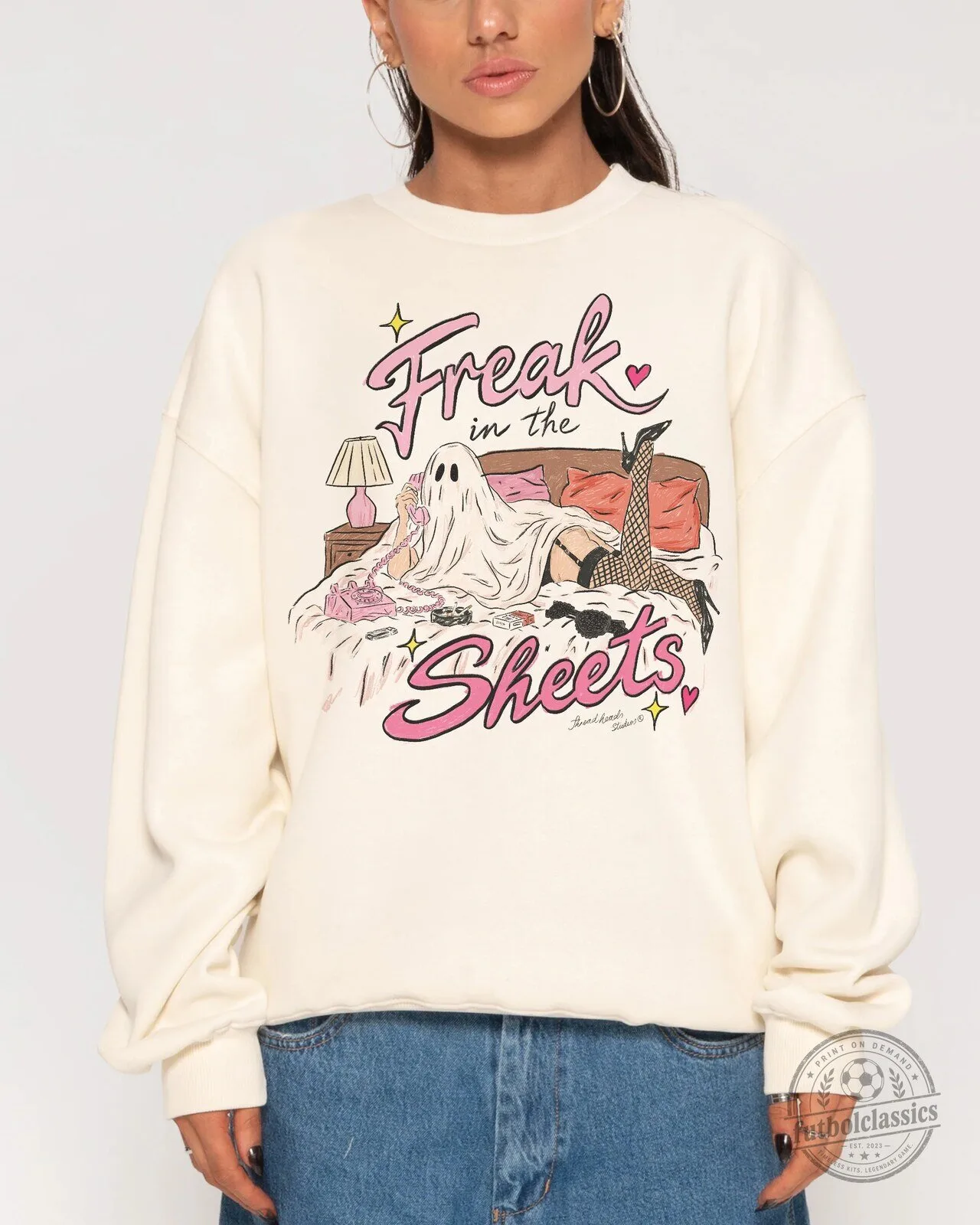 Freak in the Sheets Ghost Girl Halloween Funny Spooky Sweatshirt 8 Freak in the Sheets Ghost Girl Halloween Funny Spooky Sweatshirt