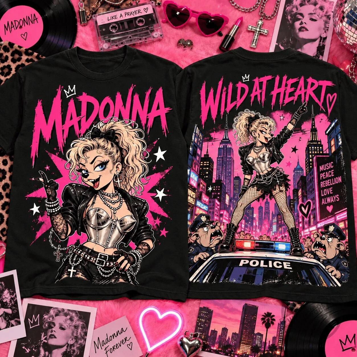Madonna Wild At Heart Pop Rebel Music Peace Rebellion Love Always T-Shirt
