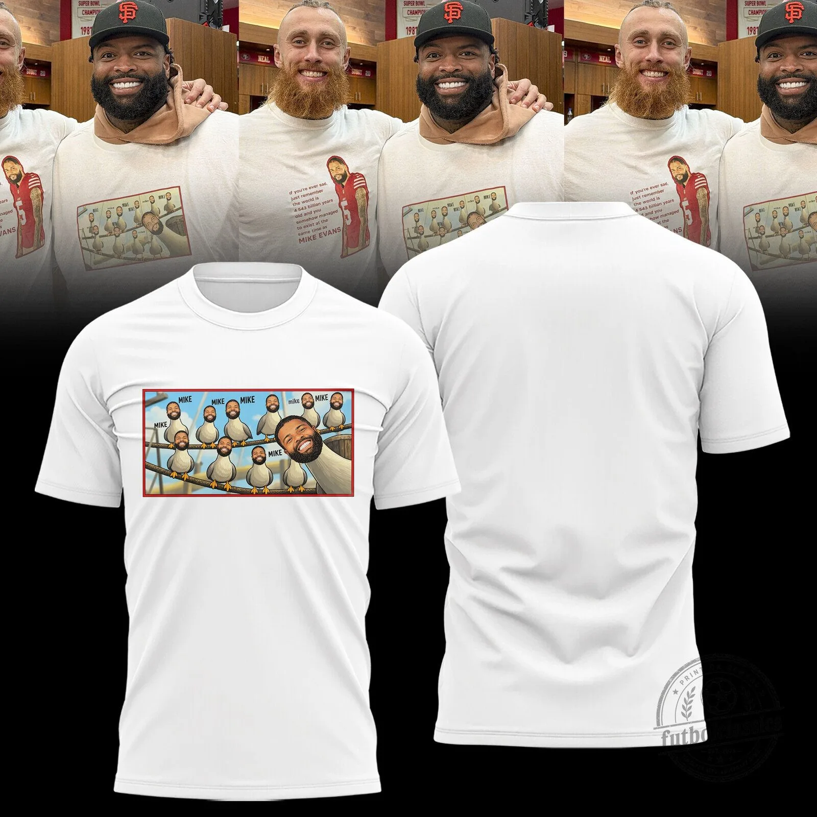 San Francisco 49ers Mike Evans If You're Ever Sad Just Look At This T-Shirt