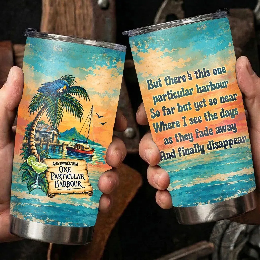 Jimmy Buffett One Particular Harbour Lyrics Tumbler 7 Jimmy Buffett One Particular Harbour Lyrics Tumbler