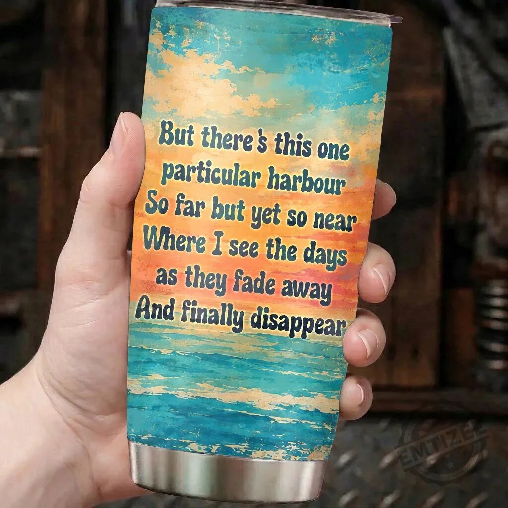 Jimmy Buffett One Particular Harbour Lyrics Tumbler 8 Jimmy Buffett One Particular Harbour Lyrics Tumbler