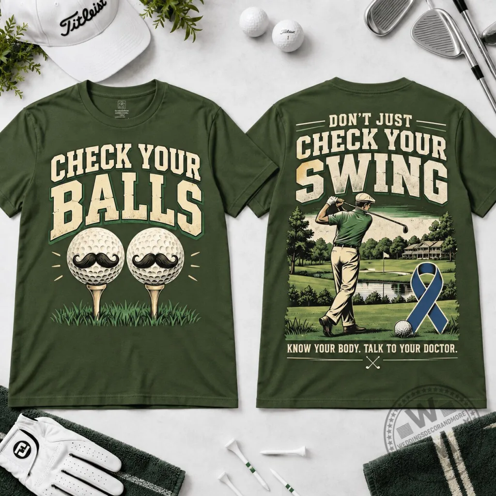 Men's Health Awareness Check Your Balls Golf Lover's T-Shirt Men's Health Awareness Check Your Balls Golf Lover's T-Shirt
