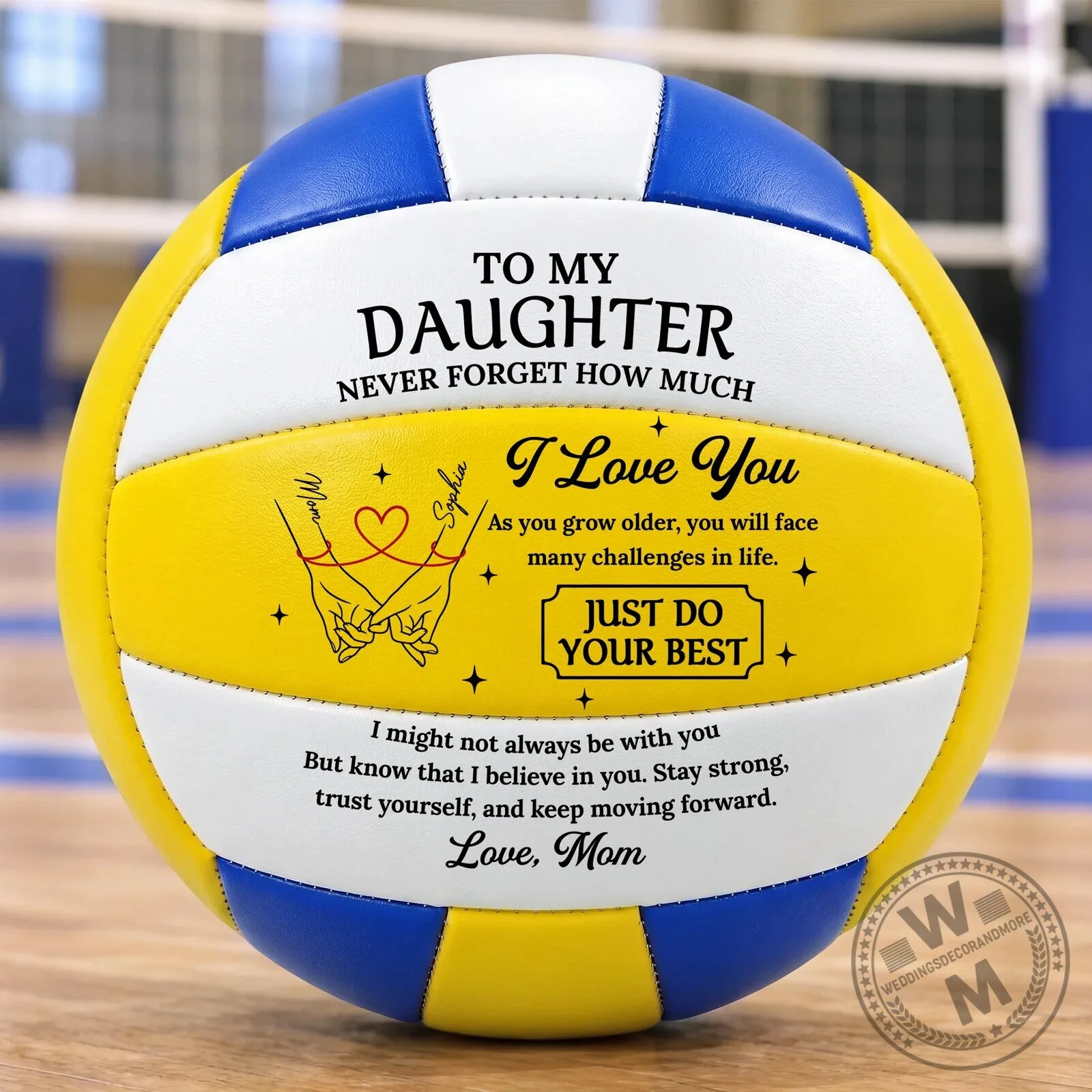 To My Daughter Never Forget How Much I Love You Volleyball Ball