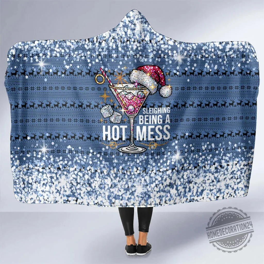Sleighing Being A Hot Mess Christmas Martini Glass Hooded Blanket