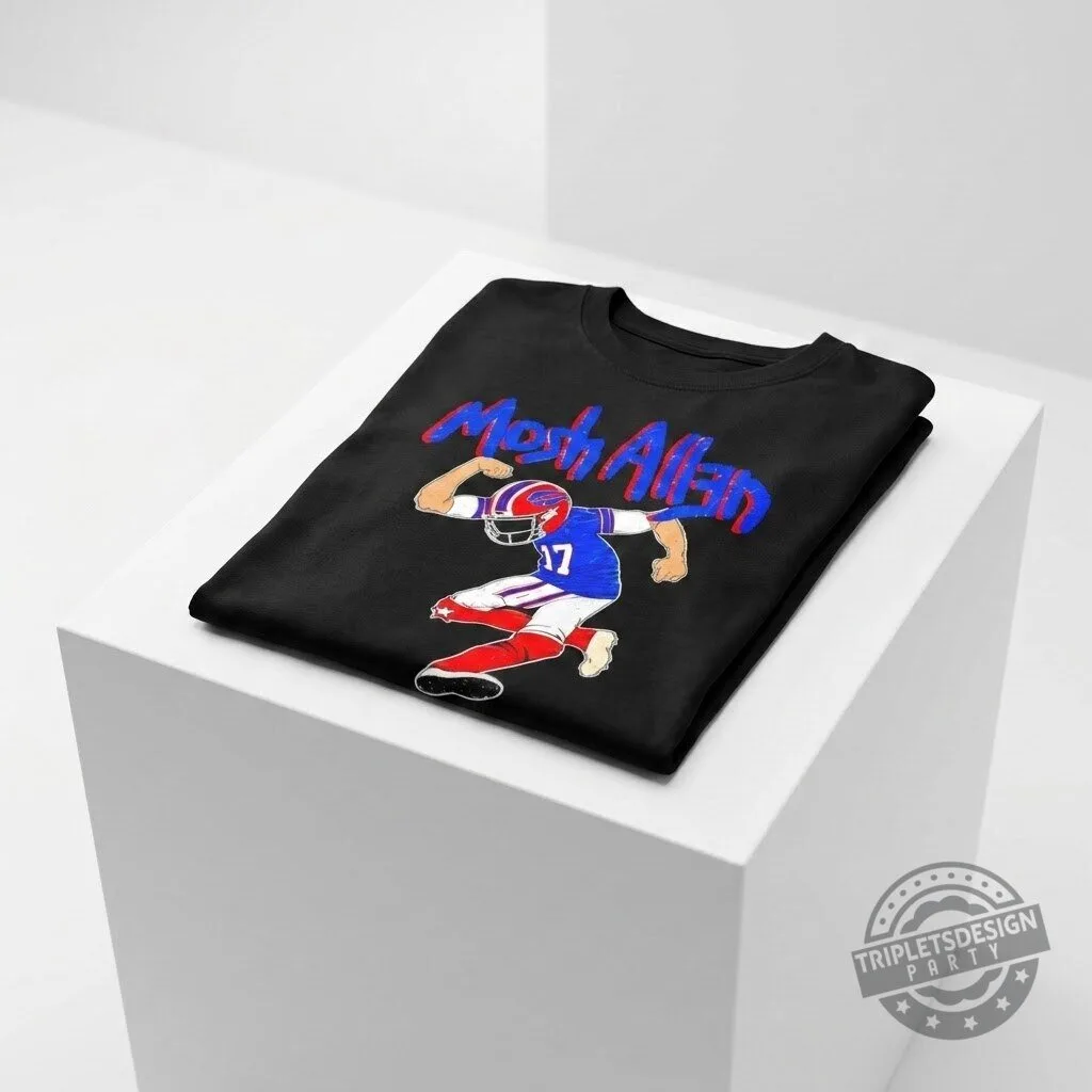 Mosh Allen Josh Allen 2026 Shirt hoodie sweatshirt