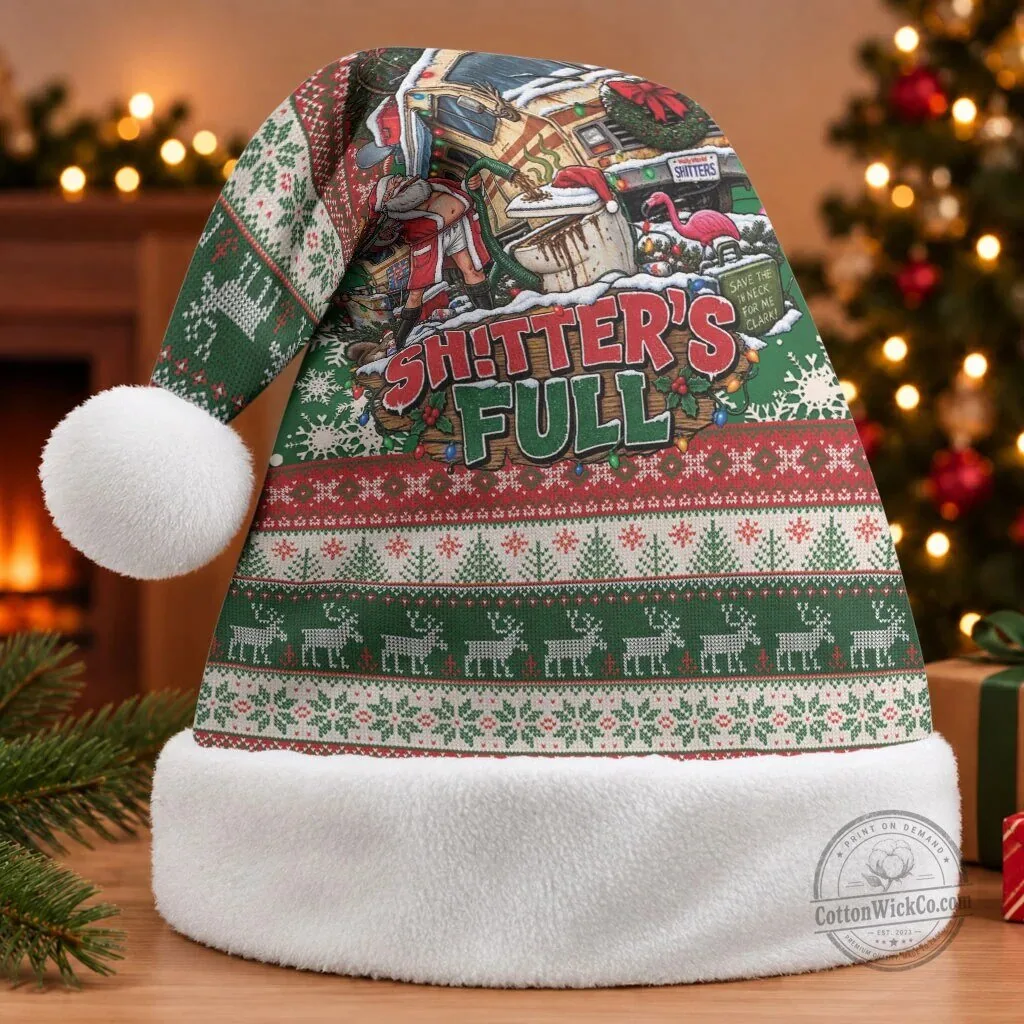 Christmas Vacation Shitter's Full Funny Ugly Christmas Santa Hat 7 Christmas Vacation Shitter