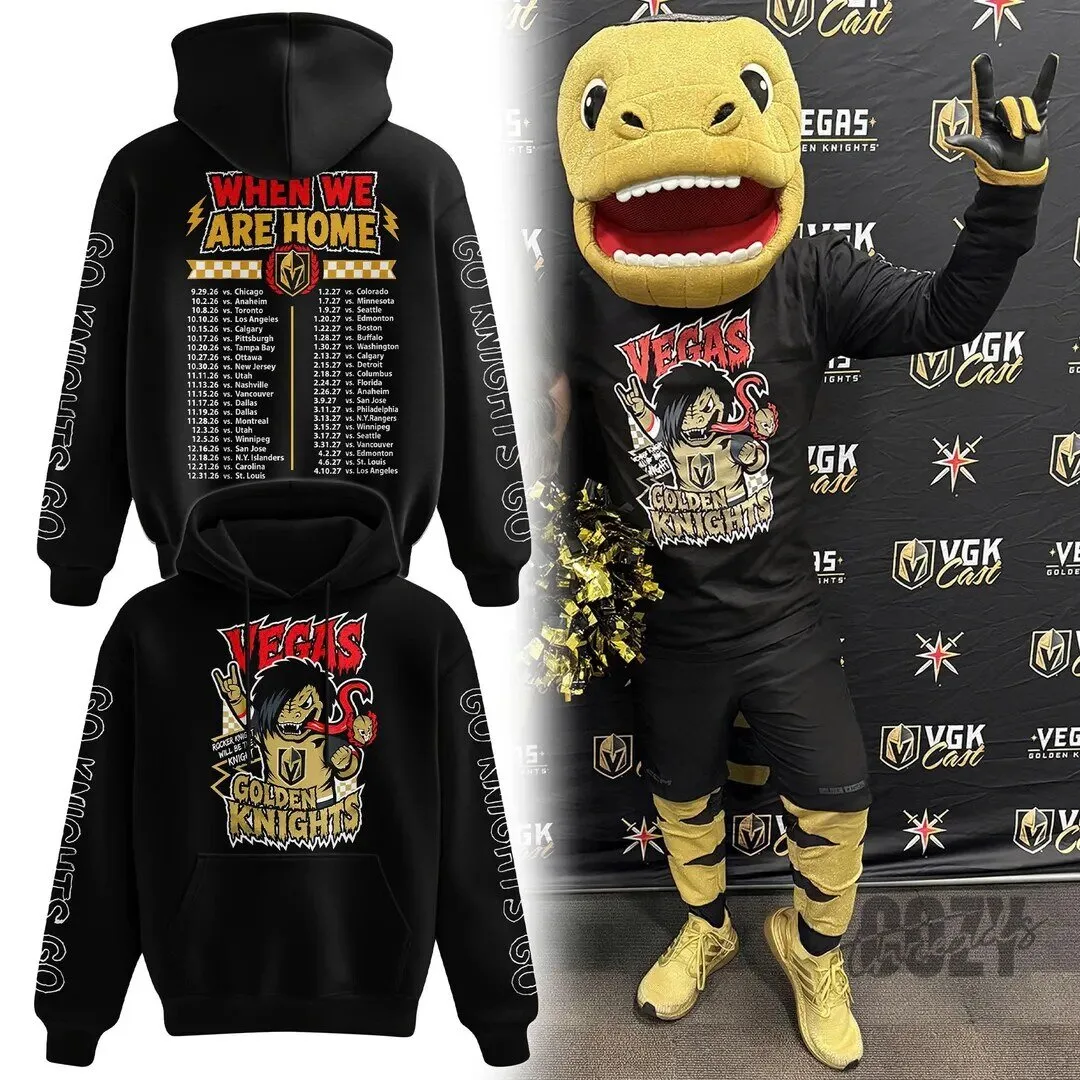 Vegas Golden Knights Hockey Schedule Hoodie, When We Are Home Game Day Apparel
