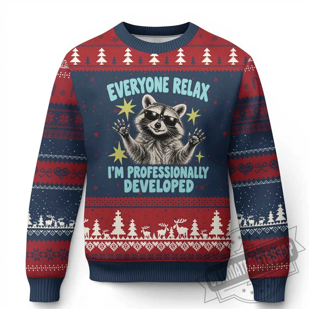 Everyone Relax I Am Professionally Developed Funny Raccoon Ugly Christmas Sweater