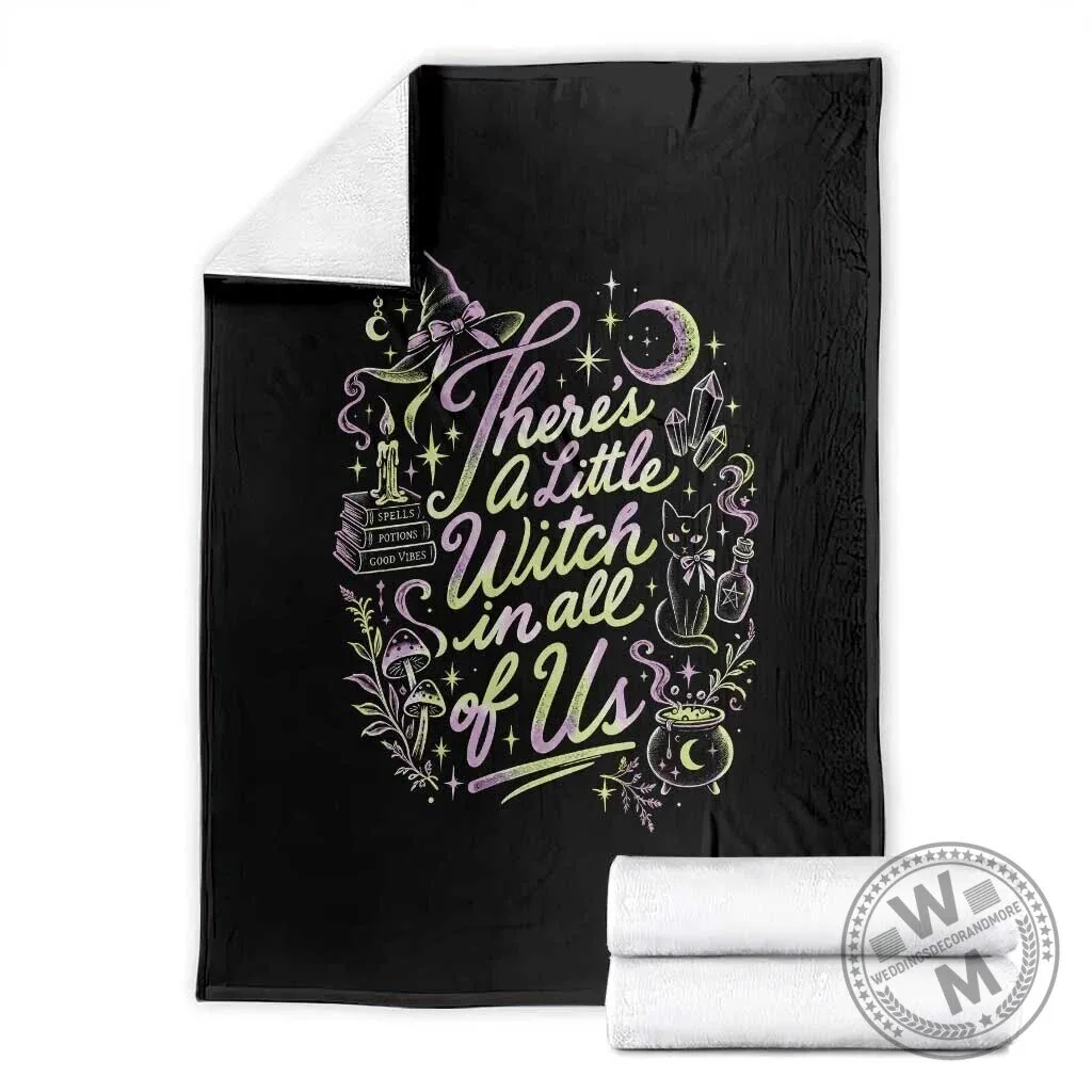 There's A Little Witch In All Of Us Halloween Cozy Throw Blanket